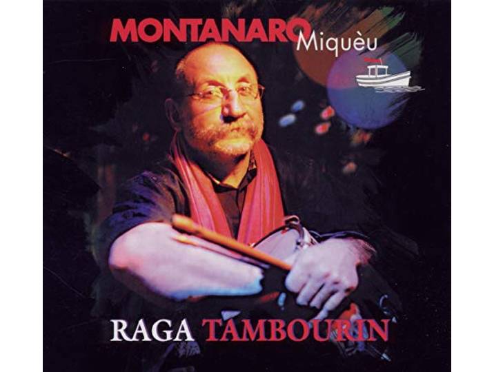 Miqueu Montanaro - Raga Tambourin