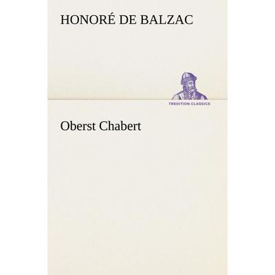 Oberst Chabert, Taschenbuch von Honore de Balzac, Tredition, 978-3-8424-0319-2
