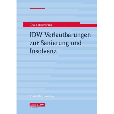 IDW Verlautbarungen zur Sanierung und Insolvenz, Taschenbuch von , IDW Verlag GmbH, 978-3-8021-2970-4
