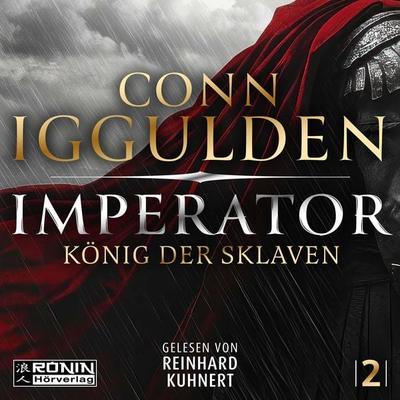 Imperator – König der Sklaven - Conn Iggulden, CD, 9783989551107