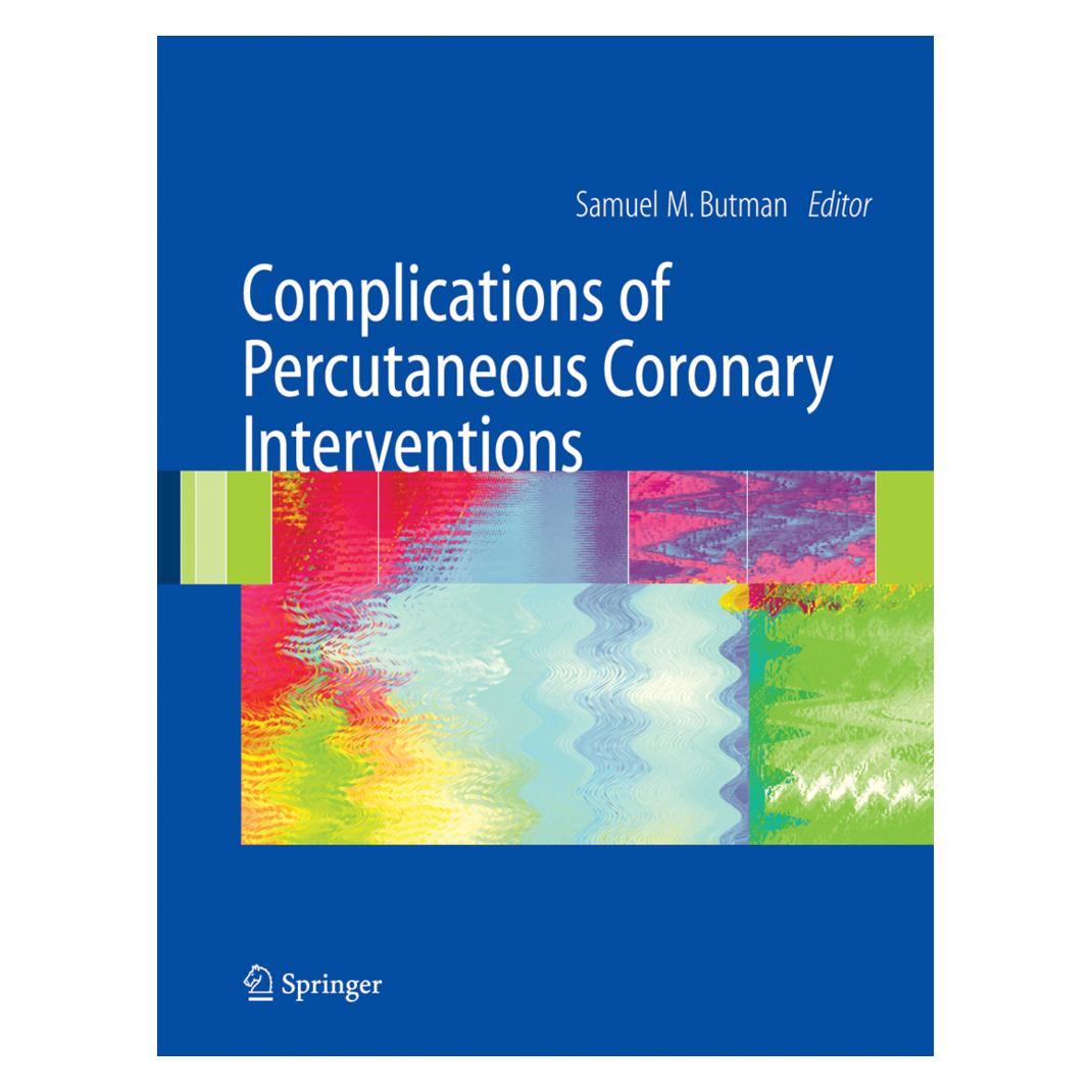 Springer Complications of Percutaneous Coronary Interventions (Englisch, Softcover, Samuel M. Butman) (9781441920317)