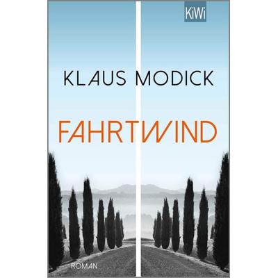 Fahrtwind, Taschenbuch von Klaus Modick, Kiepenheuer & Witsch, 978-3-462-00355-0