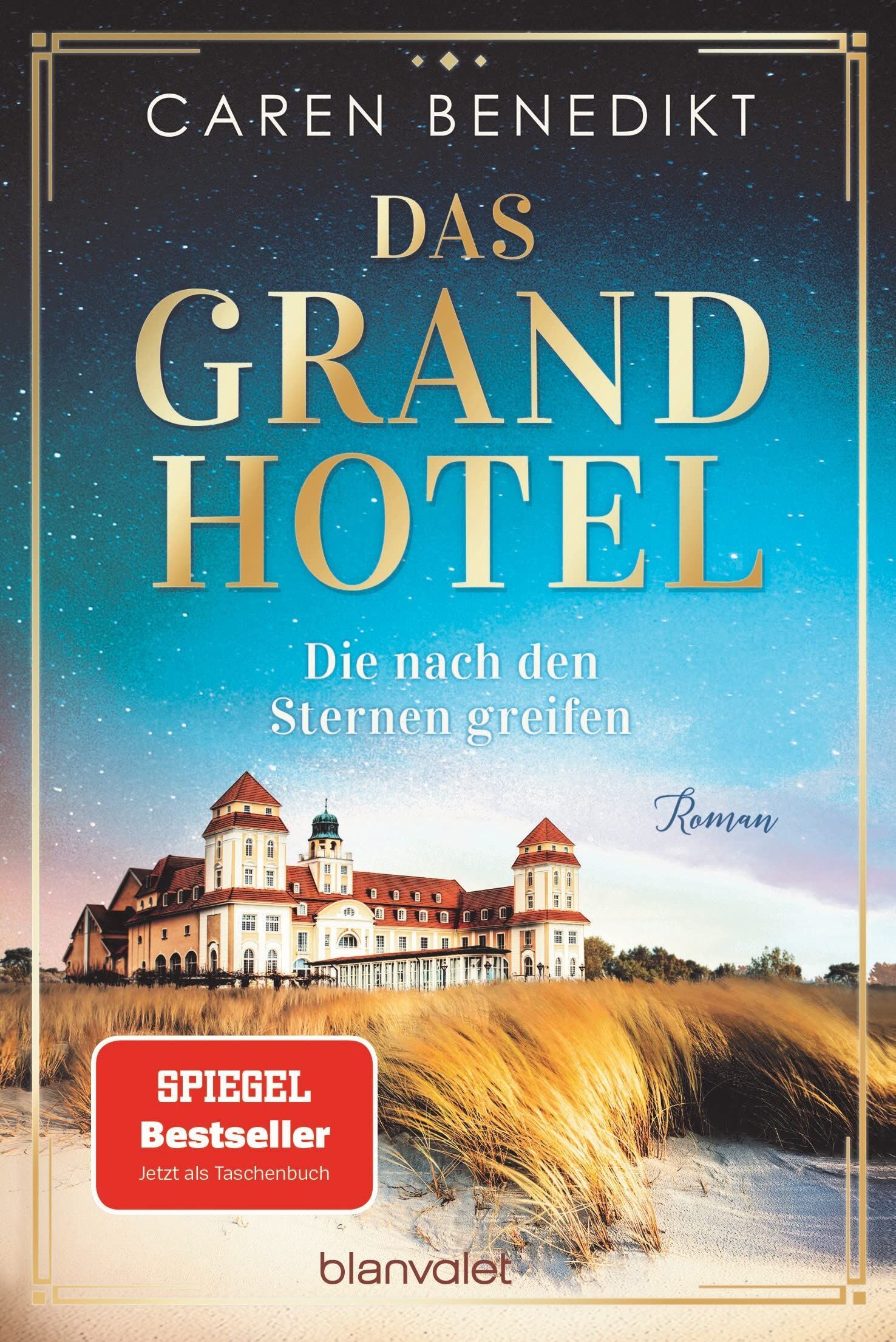 Caren Benedikt - Das Grand Hotel - Die nach den Sternen greifen - Preis vom 17.10.2026 19:25:27 h