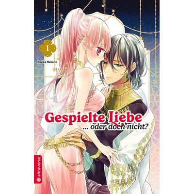Gespielte Liebe … oder doch nicht? 01, Taschenbuch von Emiko Nakano, Altraverse GmbH, 978-3-7539-2116-7