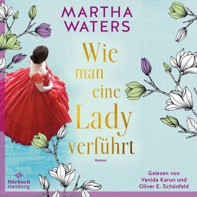 Wie man eine Lady verführt (Regency Romantics 2) - Martha Waters, Audio, 9783844929119