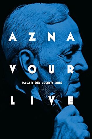 Charles Aznavour - Charles Aznavour Live - Palais Des Sports 2015 - Preis vom 11.10.2026 03:10:56 h