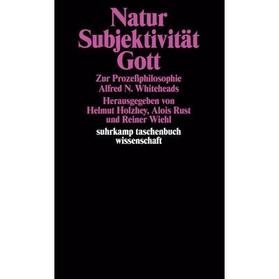 Natur, Subjektivität, Gott, Taschenbuch von Helmut Holzhey,Alois Rust,Reiner Wiehl, Suhrkamp, 978-3-518-28369-1