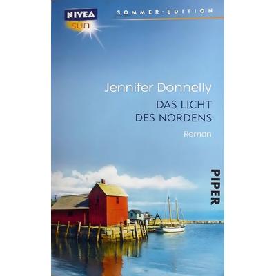 Das Licht des Nordens, Taschenbuch von Jennifer Donnelly, Piper