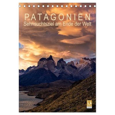 Patagonien: Sehnsuchtsziel am Ende der Welt (Tischkalender 2026 DIN A5 hoch), CALVENDO Monatskalender