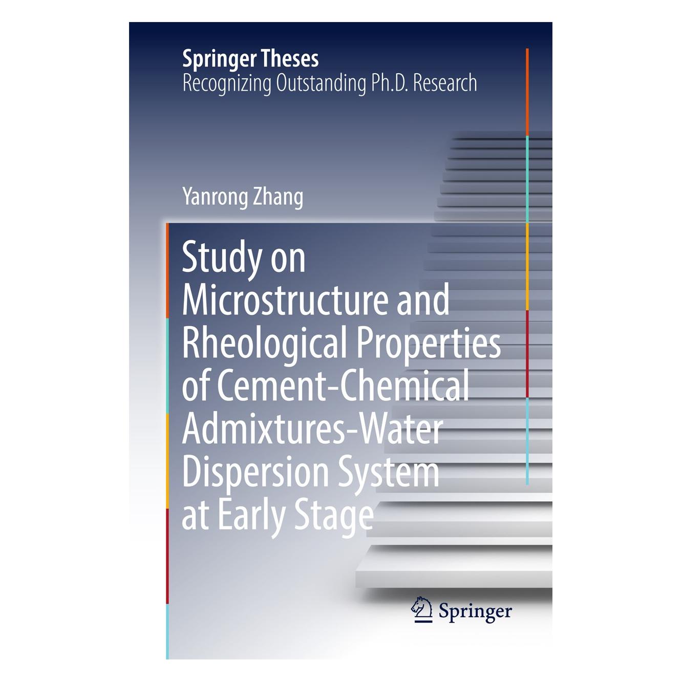 Springer Study on Microstructure and Rheological Properties of Cement-Chemical Admixtures (Englisch, Hardcover, Yanrong Zhang) (9789811045691)