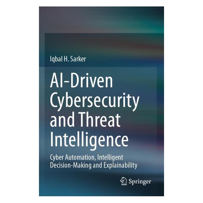 Springer Sarker:AI-Driven Cybersecurity and Thre (Englisch, Iqbal H. Sarker) (64909151)