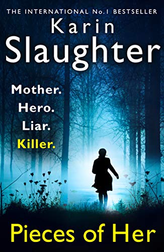 Karin Slaughter - Pieces of Her: The Stunning New Thriller from the No. 1 Global Bestselling Author - Preis vom 12.10.2026 11:37:12 h