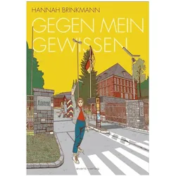 Gegen mein Gewissen, Belletristik von Hannah Brinkmann