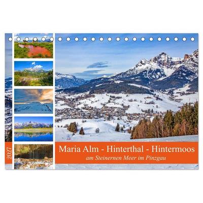 Maria Alm - Hinterthal - Hintermoos (Tischkalender 2027 DIN A5 quer), CALVENDO Monatskalender