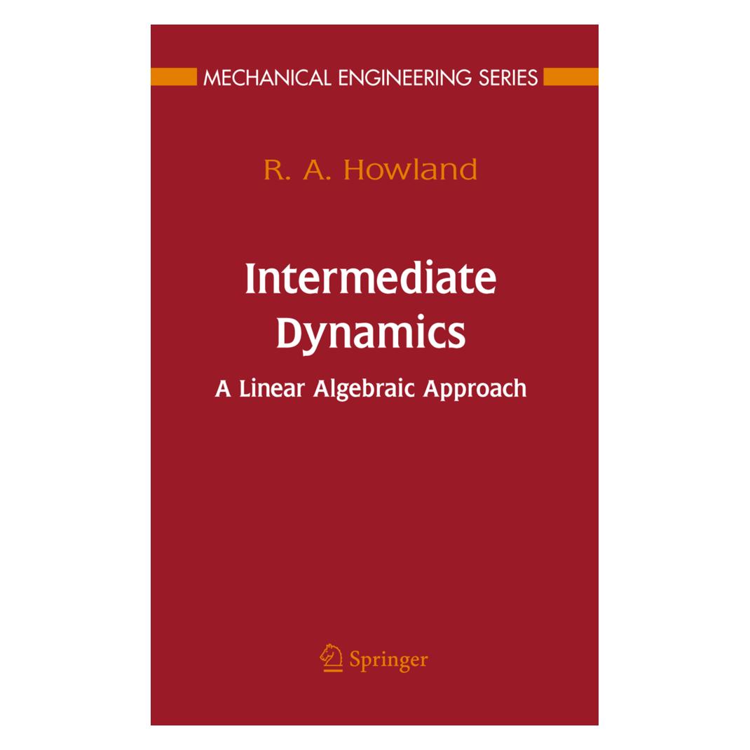 Springer Intermediate Dynamics (Englisch, Softcover, R.A. Howland) (55381647)