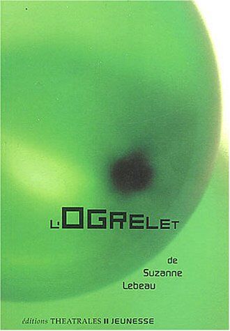 Suzanne Lebeau - L'ogrelet - Preis vom 16.10.2026 11:41:07 h