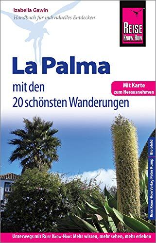 Izabella Gawin - Reise Know-How Reiseführer La Palma mit 20 Wanderungen und Karte zum Herausnehmen - Preis vom 10.10.2026 11:48:34 h