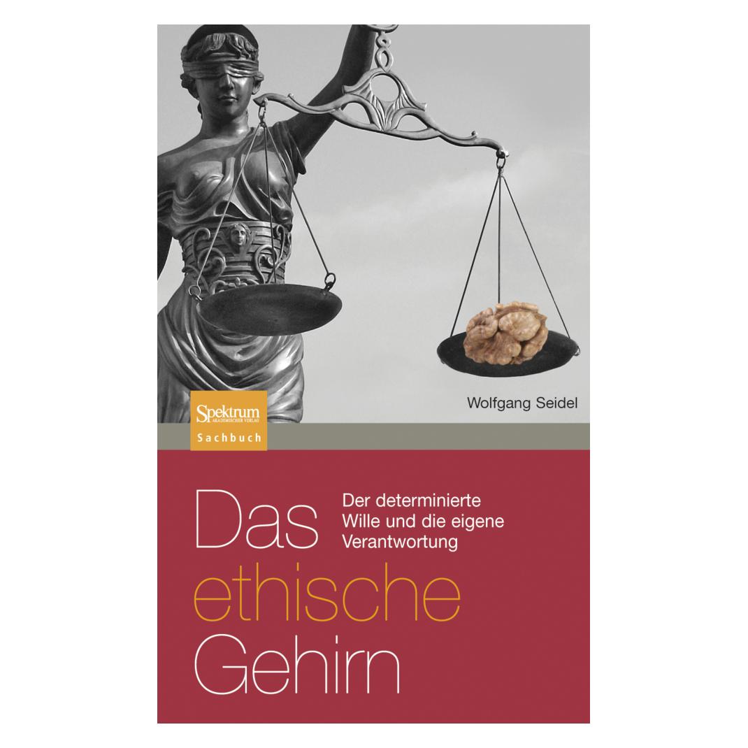 Springer Seidel,W.:Ethische Gehirn (Deutsch, Softcover, Wolfgang Seidel) (43017084)
