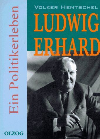 Volker Hentschel - Ludwig Erhard. Ein Politikerleben - Preis vom 09.10.2026 07:28:09 h