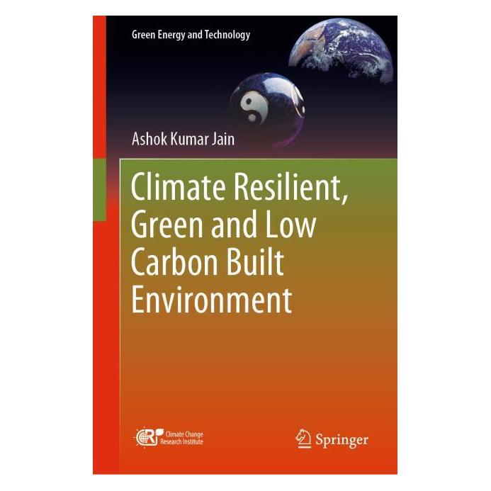 Springer Climate Resilient, Green and Low Carbon Built Environment (Englisch, Hardcover, Ashok kumar jain) (71877287)