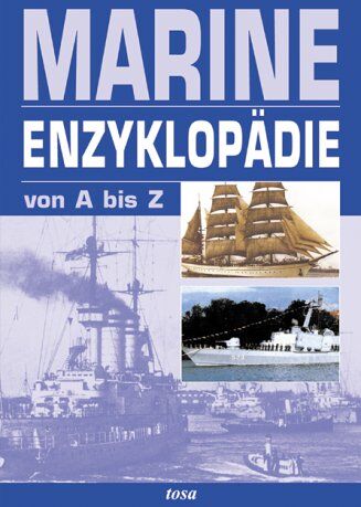 Jürgen Gebauer - Marineenzyklopädie von A bis Z - Preis vom 09.10.2026 07:28:09 h