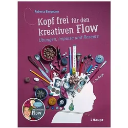 Kopf frei für den kreativen Flow, Fachbücher von Roberta Bergmann