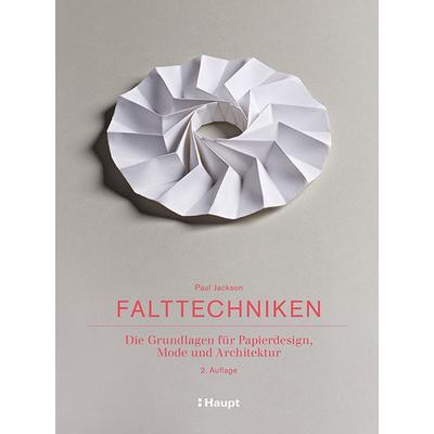 Falttechniken, Gebundene Ausgabe von Paul Jackson, Haupt Verlag, 978-3-258-60261-5