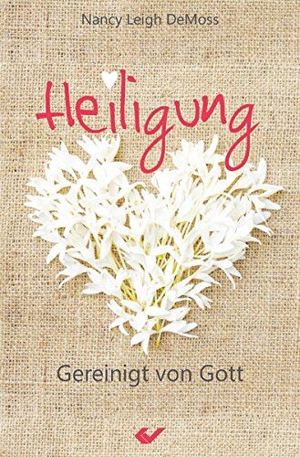 Demoss, Nancy Leigh - Heiligung: Gereinigt von Gott - Preis vom 10.10.2026 11:48:34 h