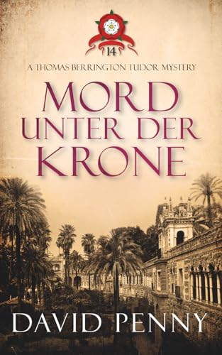David Penny - MORD UNTER DER KRONE (Thomas Berrington Historischer Kriminalroman, Band 14) - Preis vom 19.10.2026 19:33:35 h