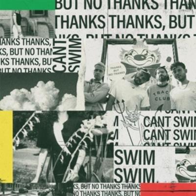 Thanks But No Thanks - Cant Swim, Vinyl