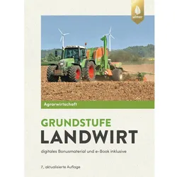 Agrarwirtschaft Grundstufe Landwirt, Schulbücher von Karolina Eff, Johannes Breker, Horst Lochner