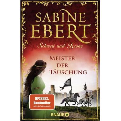 Schwert und Krone - Meister der Täuschung, Taschenbuch von Sabine Ebert, Knaur Taschenbuch