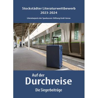 Auf der Durchreise, Taschenbuch von Kathrin Engeroff,Nina Brenke,Robin Dietz,Thomas Fuhlbrügge,Jutta Janzen, Glotzi, 978-3-935333-52-8