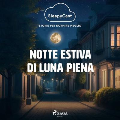SleepyCast. Storie per dormire meglio 2.10 - Anna Lisa Savarese, Audio, 4066339934641