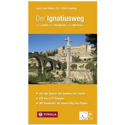 Der Ignatiusweg, Reisebücher von Chris Lowney, José Luis Iriberri