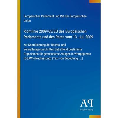 Richtlinie 2009/65/EG des Europäischen Parlaments und des Rates vom 13. Juli 2009, Taschenbuch von Europäisches Parlament und Rat der Europäischen