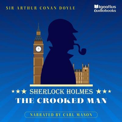 The Crooked Man - Arthur Conan Doyle, Audio, 9783991676386