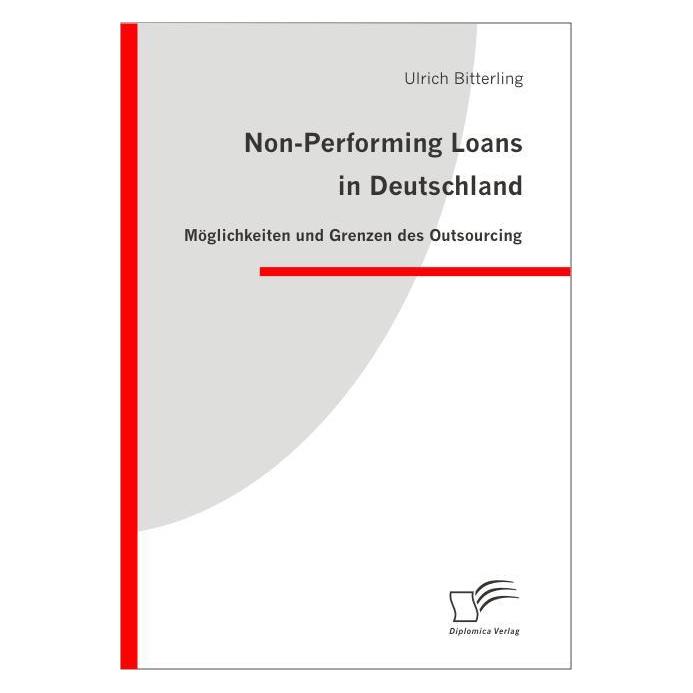 Diplomica Non-Performing Loans in Deutschland (Deutsch, Softcover, Ulrich Bitterling) (55190869)