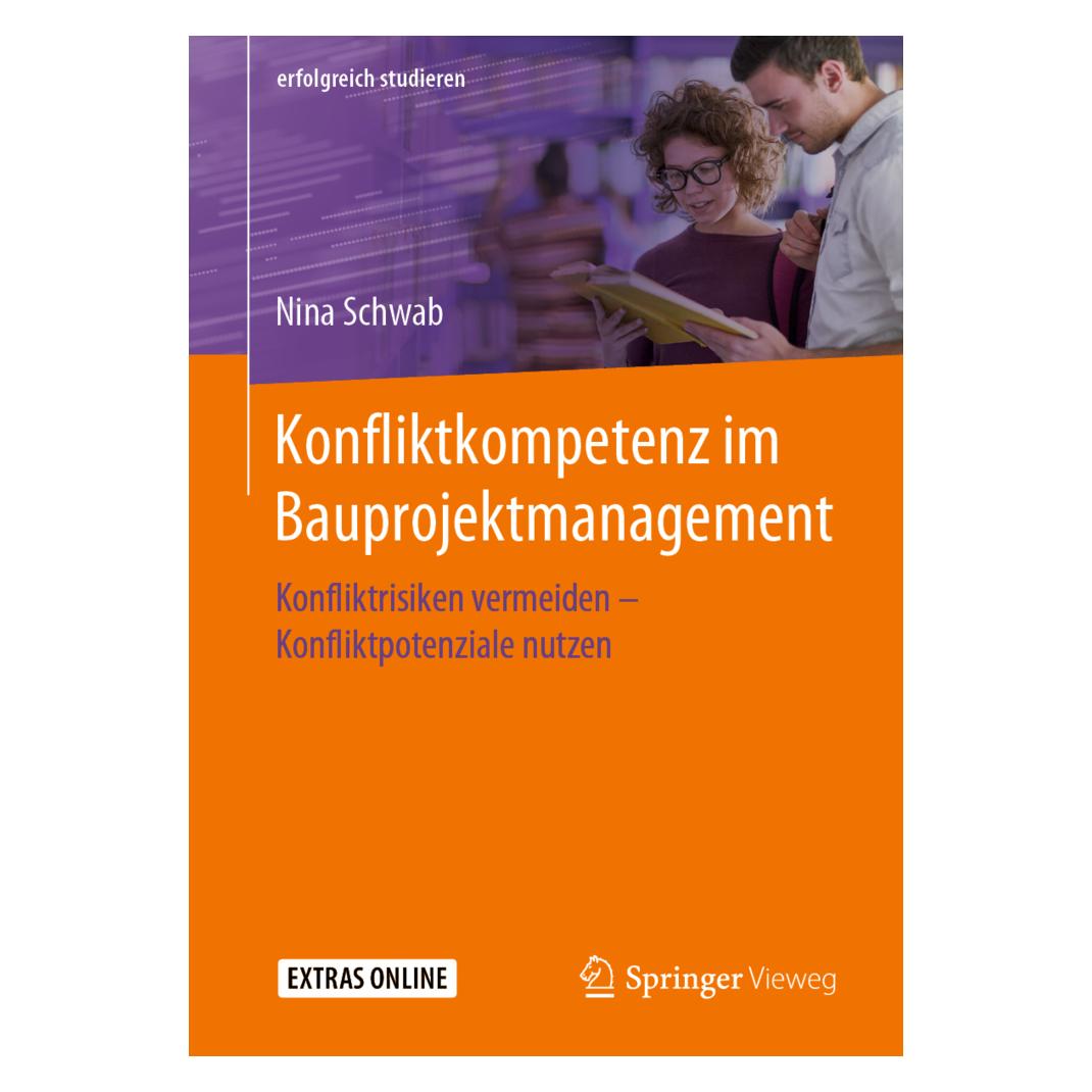 Springer Konfliktkompetenz im Bauprojektmanagement (Deutsch, Softcover, Nina Schwab) (56080719)