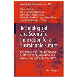 Technological and Scientific Innovation for a Sustainable Future, Fachbücher von Agustín Valera Medina, Marivel Zea Ortiz, Marycarmen Feregrino Alegría, Gabriela Ramos Lázaro, Joaquín Salas Rodríguez, Karina Cndido Mireles, Mayra Feregrino Alegra