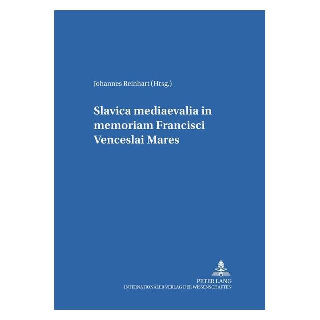 Peter Lang Slavica mediaevalia in memoriam Francis (Deutsch) (64886378)