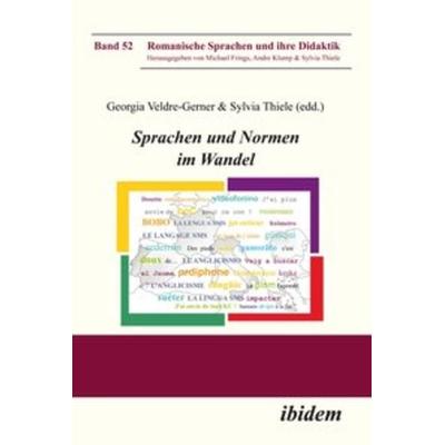 Sprachen und Normen im Wandel, Taschenbuch von Christina Ossenkop,Claudia Schlaak, Ibidem, 978-3-8382-0461-1