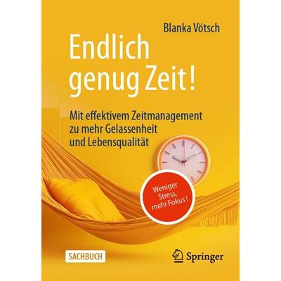 Endlich genug Zeit!, Taschenbuch von Blanka Vötsch, Springer Fachmedien Wiesbaden GmbH, 978-3-658-49351-6