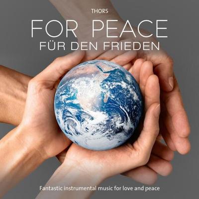 For Peace / Für den Frieden - , CD, 9783957665461