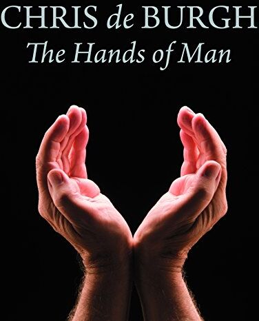 Chris De Burgh - The Hands of Man - Preis vom 05.10.2026 03:47:11 h
