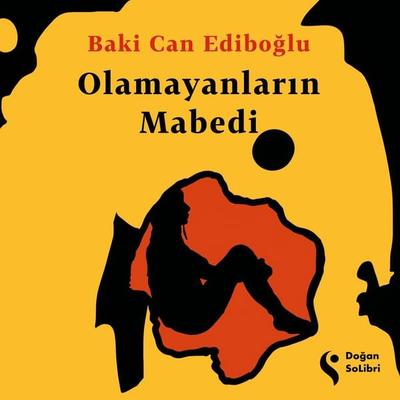 Olamayanların Mabedi - Baki Can Ediboğlu, Audio, 9786258036794