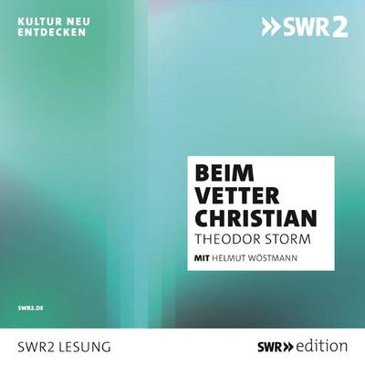 Beim Vetter Christian - Theodor Storm, Audio, 9783956157899