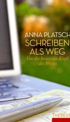 Anna Platsch - Schreiben als Weg: Von der kreativen Kraft des Wortes - Preis vom 07.10.2026 11:45:10 h