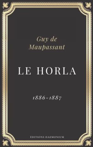 Maupassant, Guy de - Le Horla Guy de Maupassant: Texte intégral (Annoté d'une biographie) - Preis vom 10.10.2026 11:48:34 h