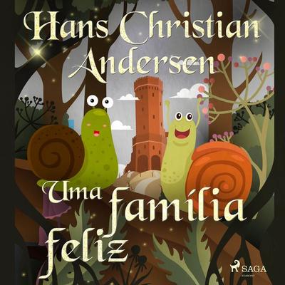 Uma família feliz - Hans Christian Andersen, Audio, 9788726562200